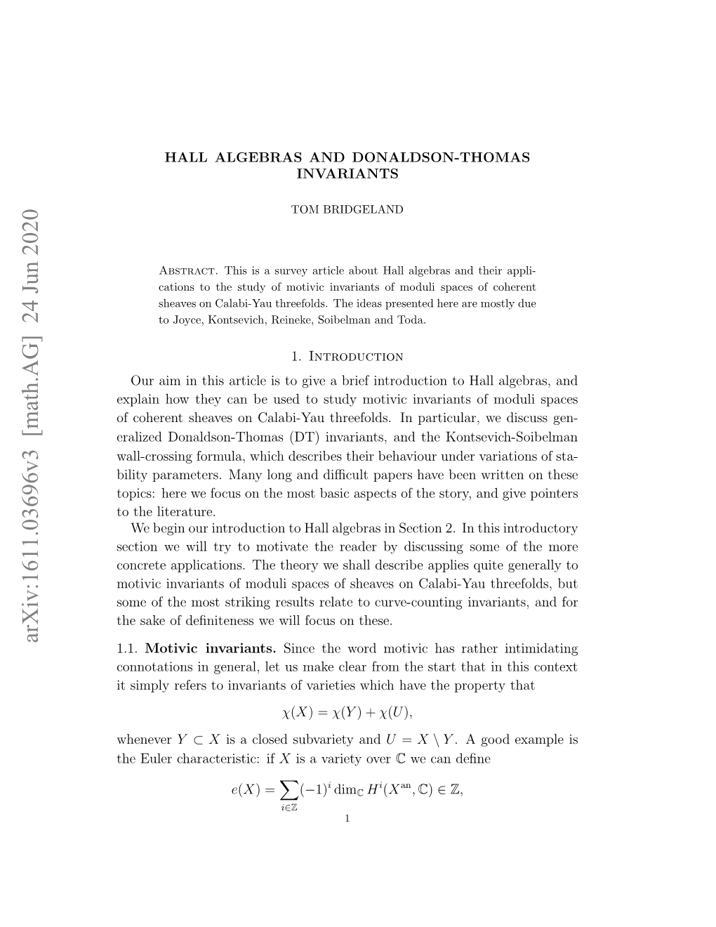 HALL ALGEBRAS and DONALDSON-THOMAS INVARIANTS 3 Statements Here This Suﬃces; the Full Scheme-Theoretic Isomorphism Is Covered in [33, Section 2])
