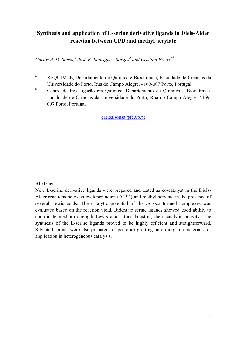 Synthesis and Application of L-Serine Derivative Ligands in Diels-Alder Reaction Between CPD and Methyl Acrylate