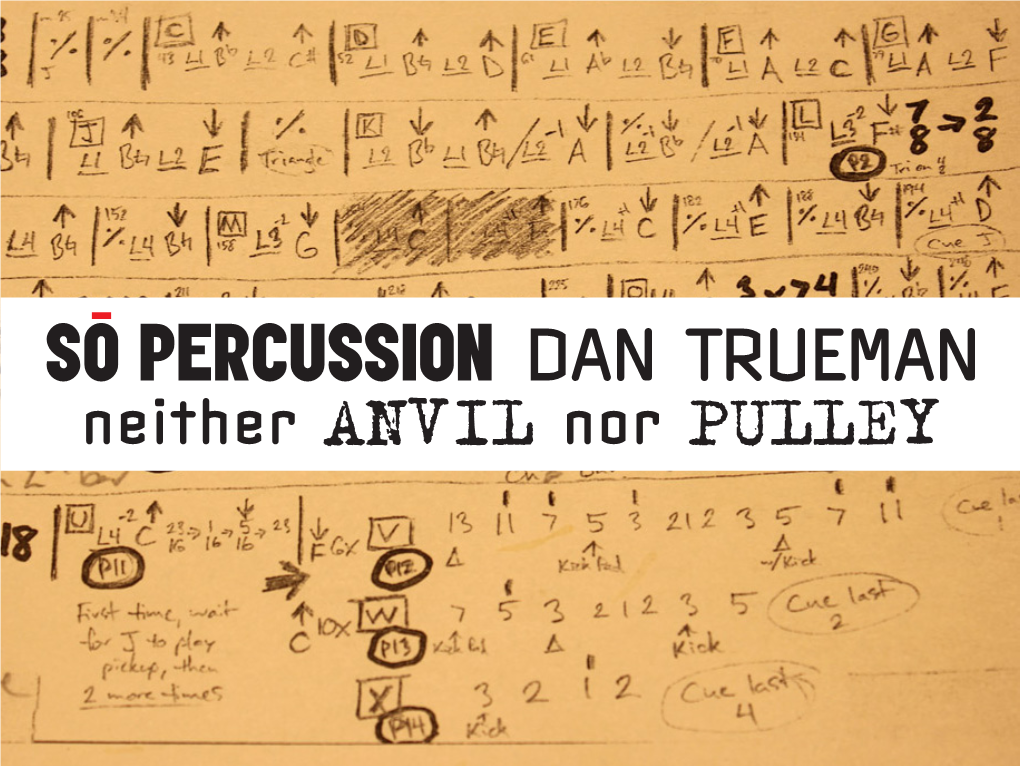 SO PERCUSSION DAN TRUEMAN Neither ANVIL Nor PULLEY