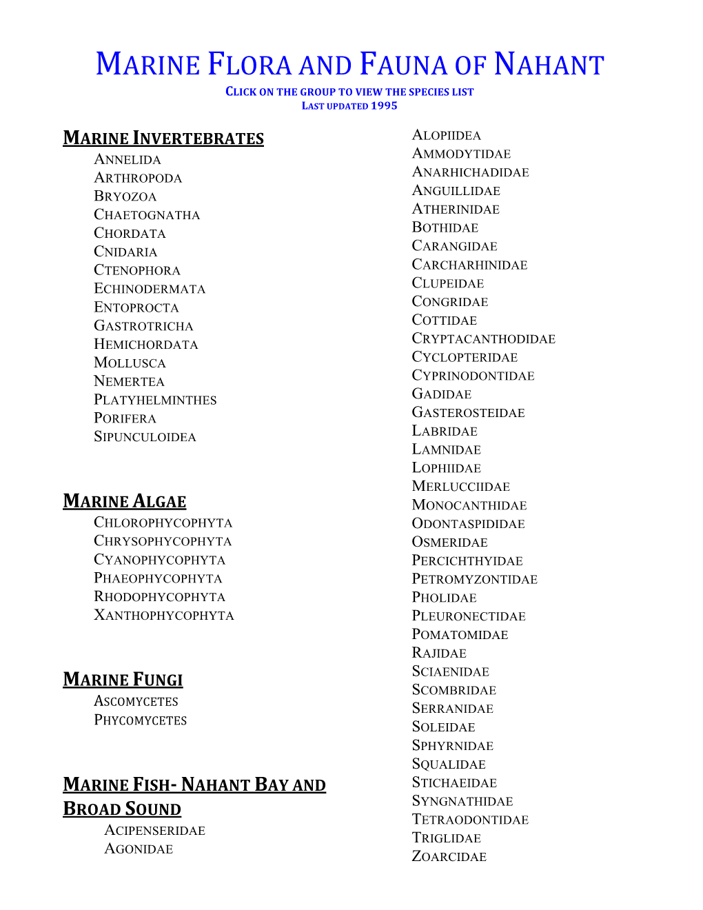 Marine Flora and Fauna of Nahant Click on the Group to View the Species List Last Updated 1995