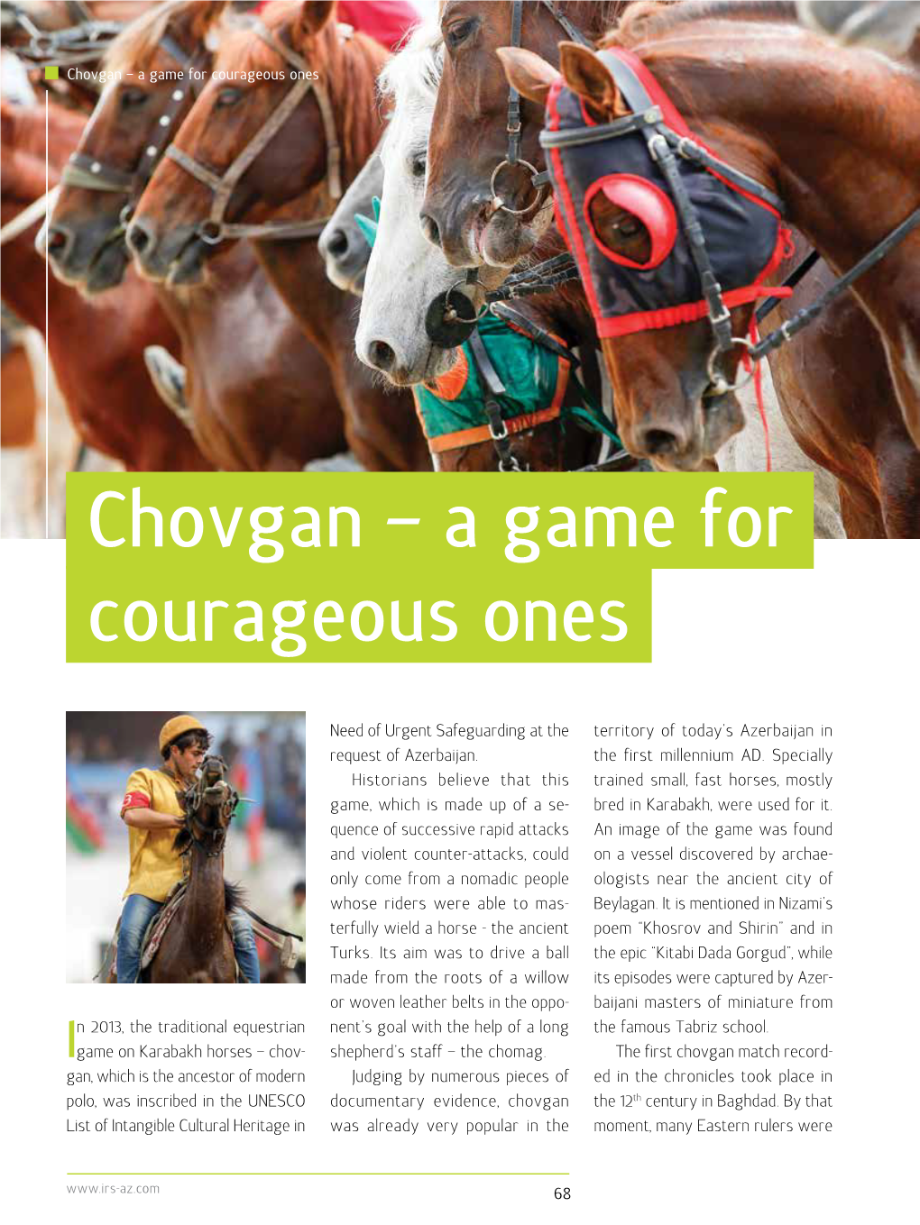 Chovgan – a Game for Courageous Ones