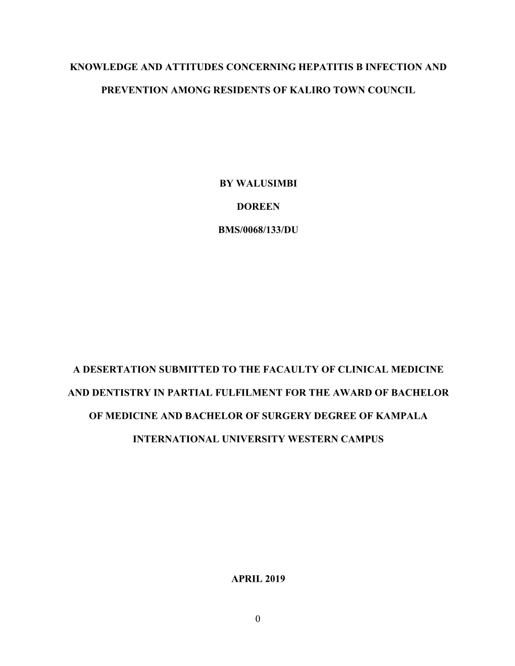 0 Knowledge and Attitudes Concerning Hepatitis B Infection and Prevention Among Residents of Kaliro Town Council by Walusimbi Do