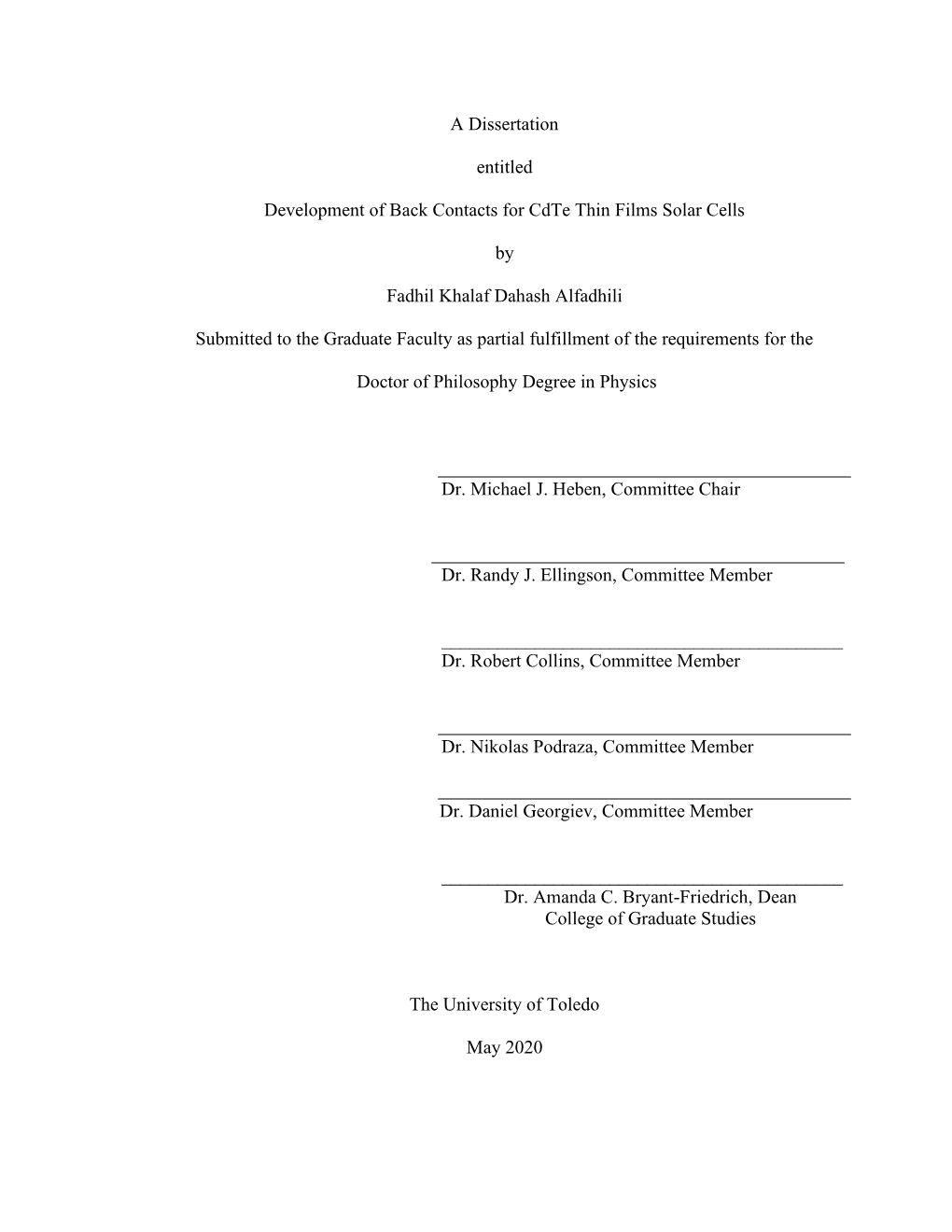 A Dissertation Entitled Development of Back Contacts for Cdte Thin Films Solar Cells by Fadhil Khalaf Dahash Alfadhili Submit