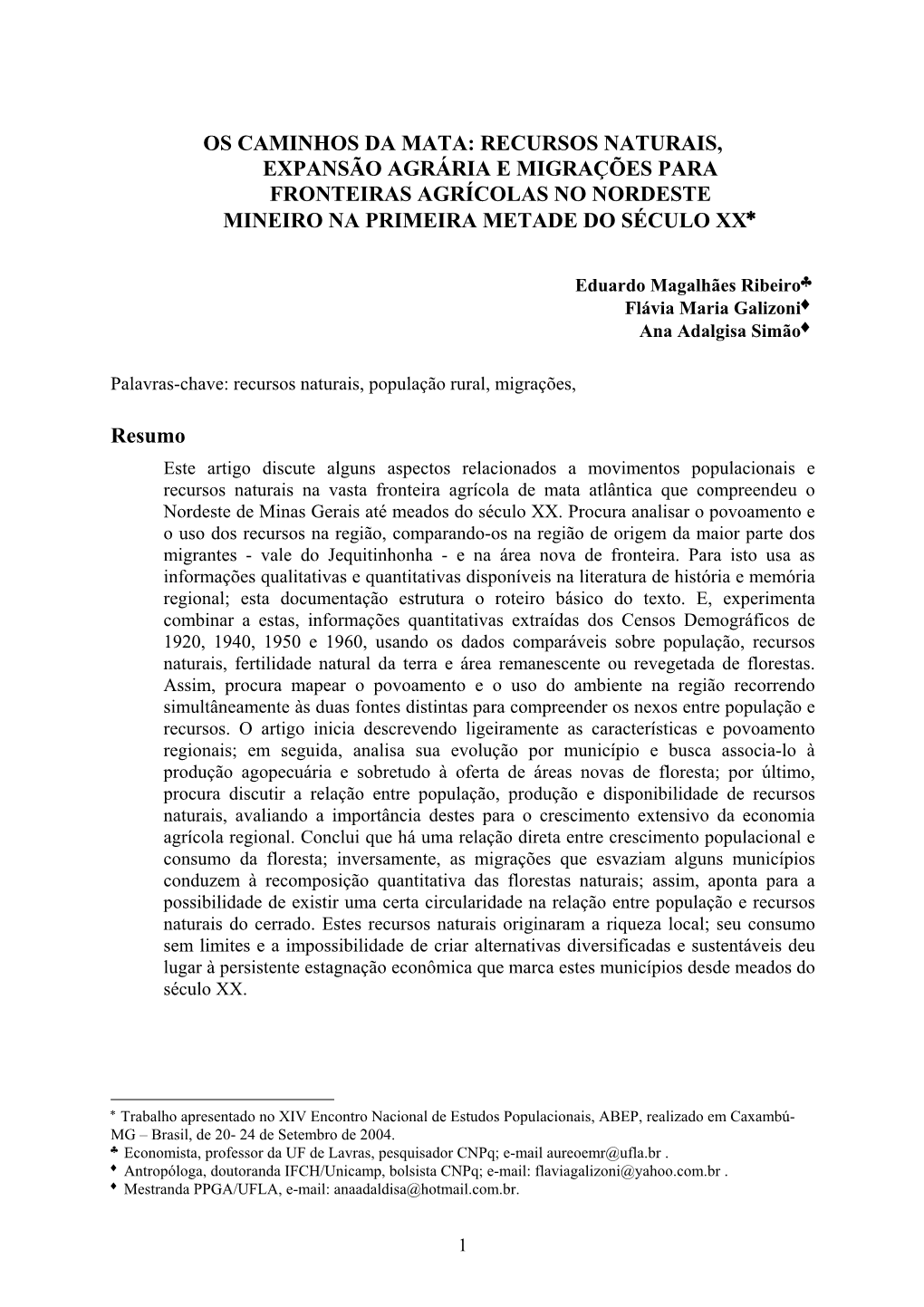 Recursos Naturais, Expansão Agrária E Migrações Para Fronteiras Agrícolas No Nordeste Mineiro Na Primeira Metade Do Século Xx∗