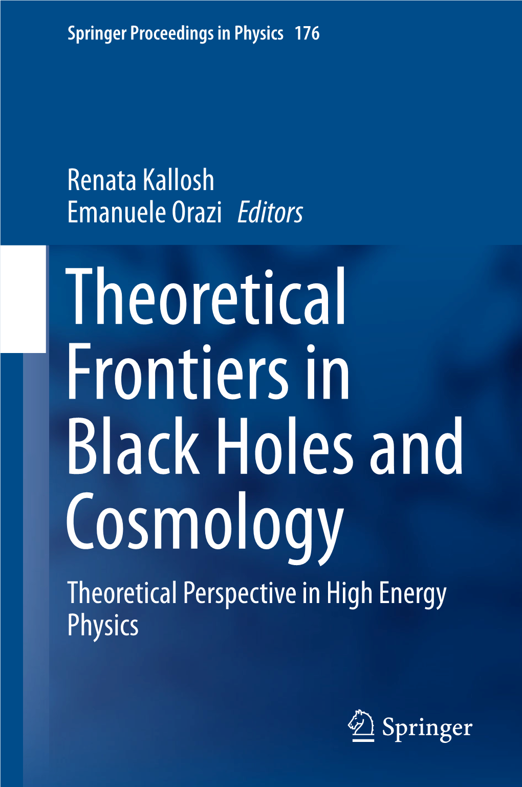 Renata Kallosh Emanuele Orazi Editors Theoretical Perspective In