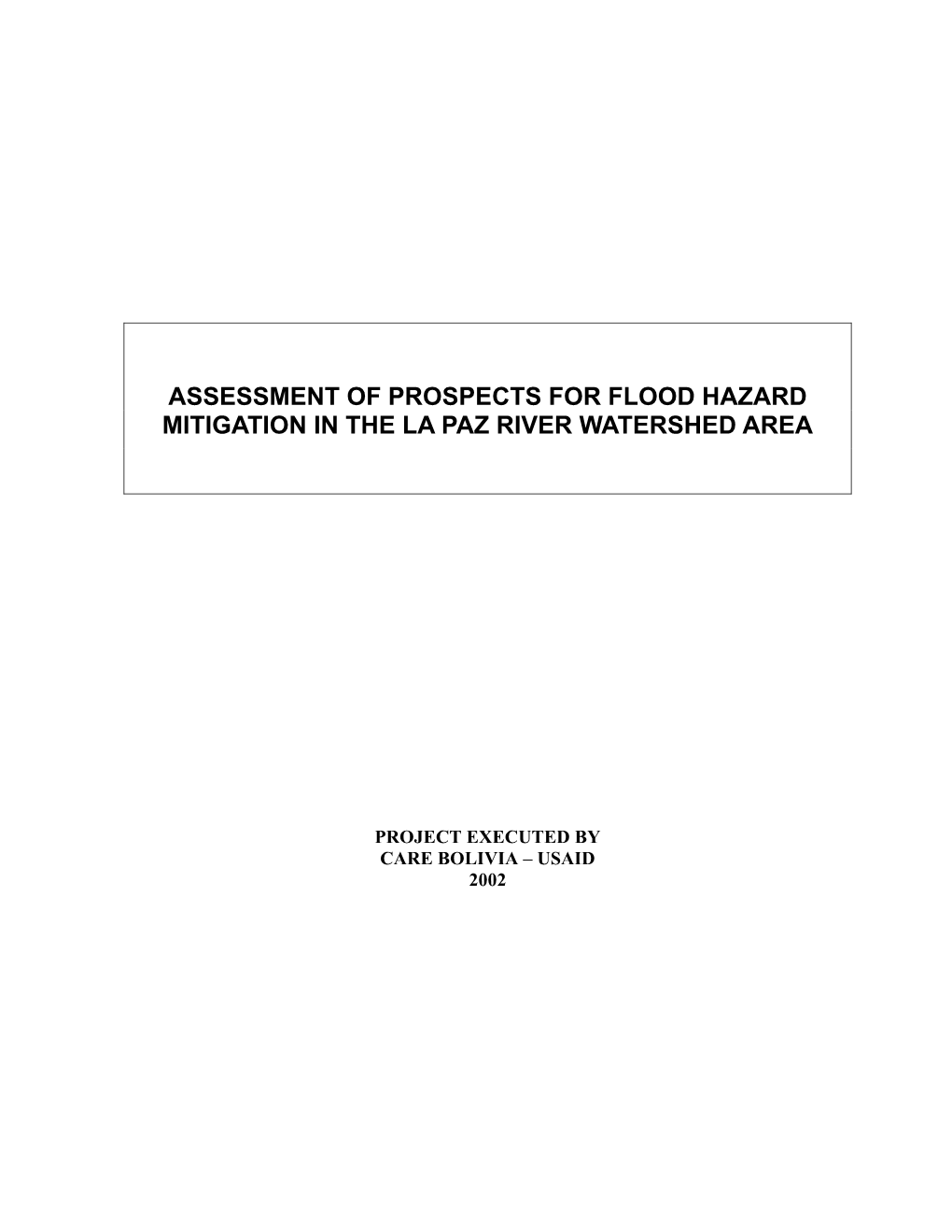 Assessment of Prospects for Flood Hazard Mitigation in the La Paz River Watershed Area