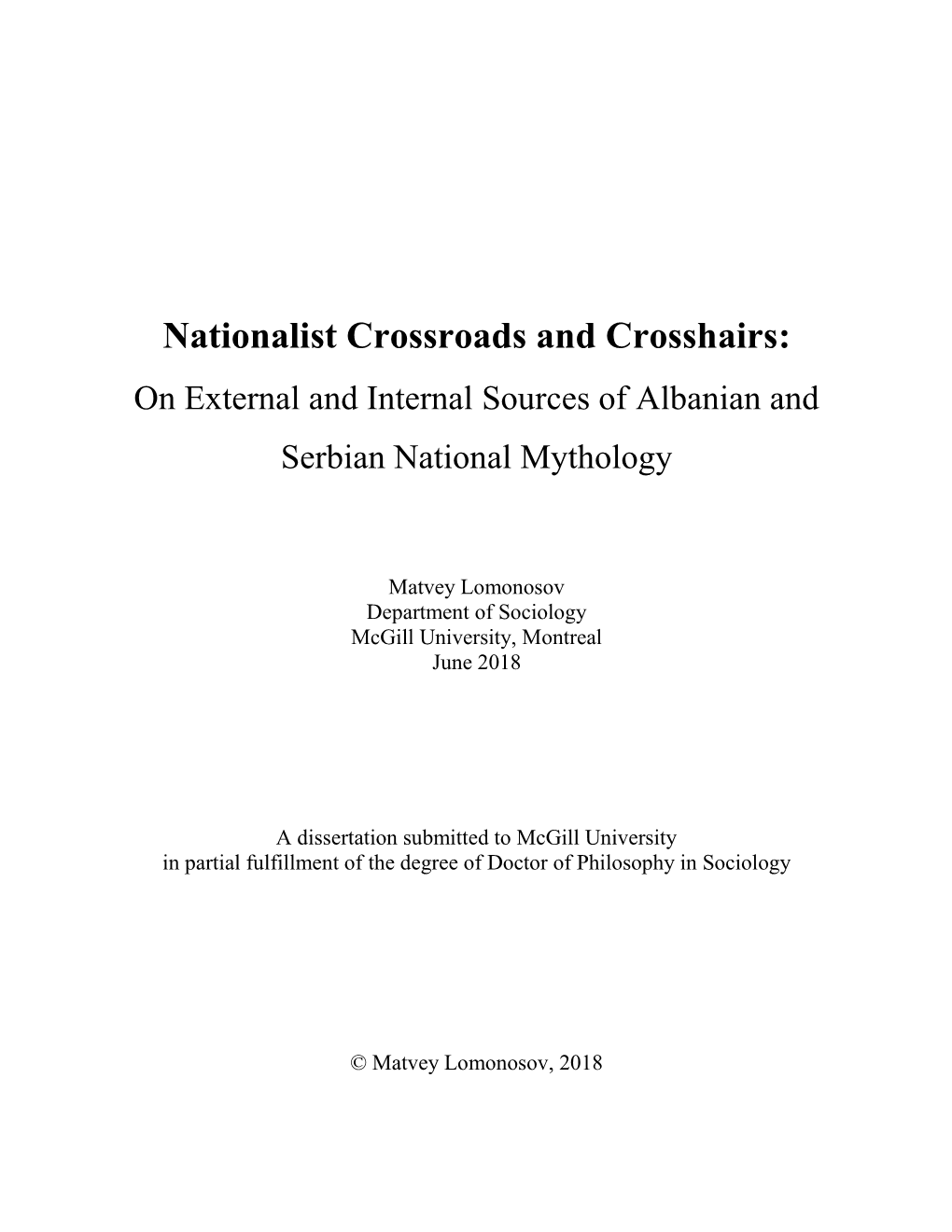 Nationalist Crossroads and Crosshairs: on External and Internal Sources of Albanian and Serbian National Mythology