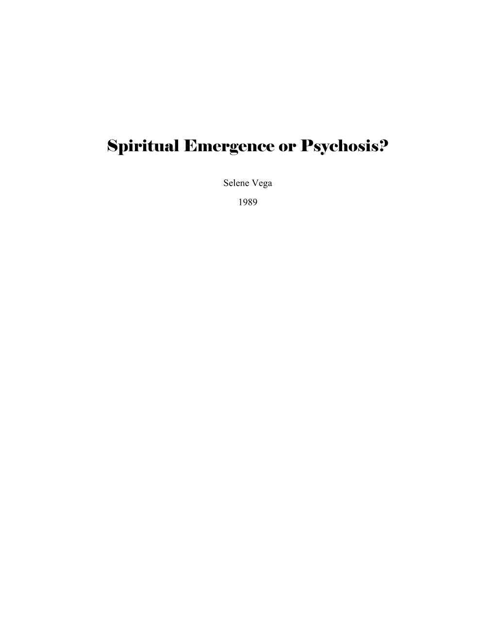 Spiritual Emergence Or Psychosis?