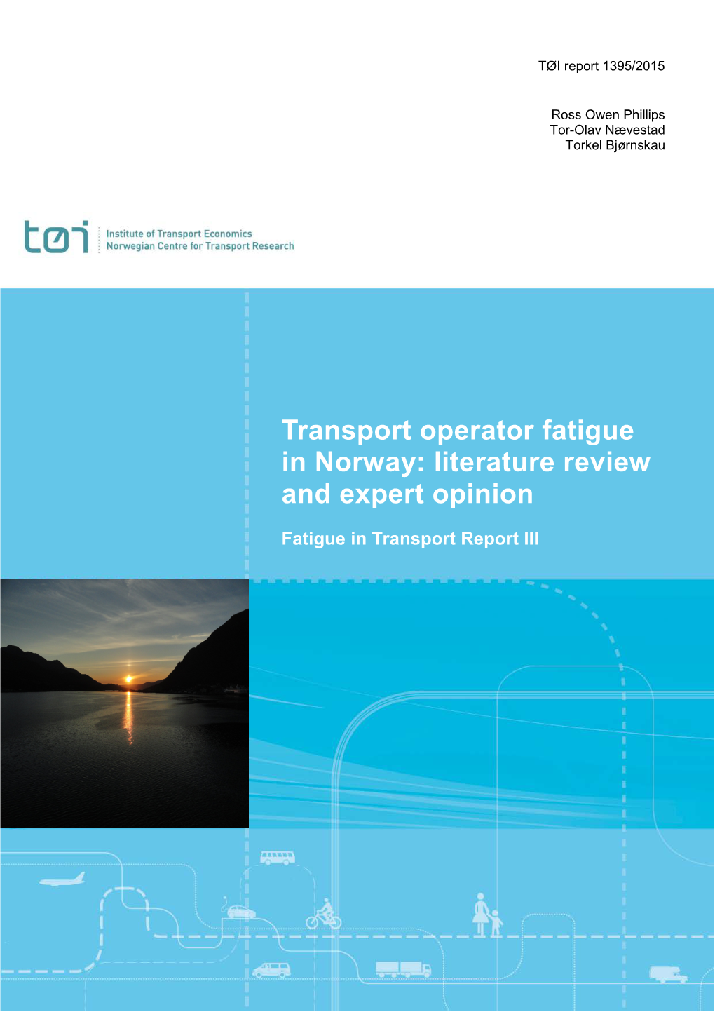 Transport Operator Fatigue in Norway: Literature Review and Expert Opinion