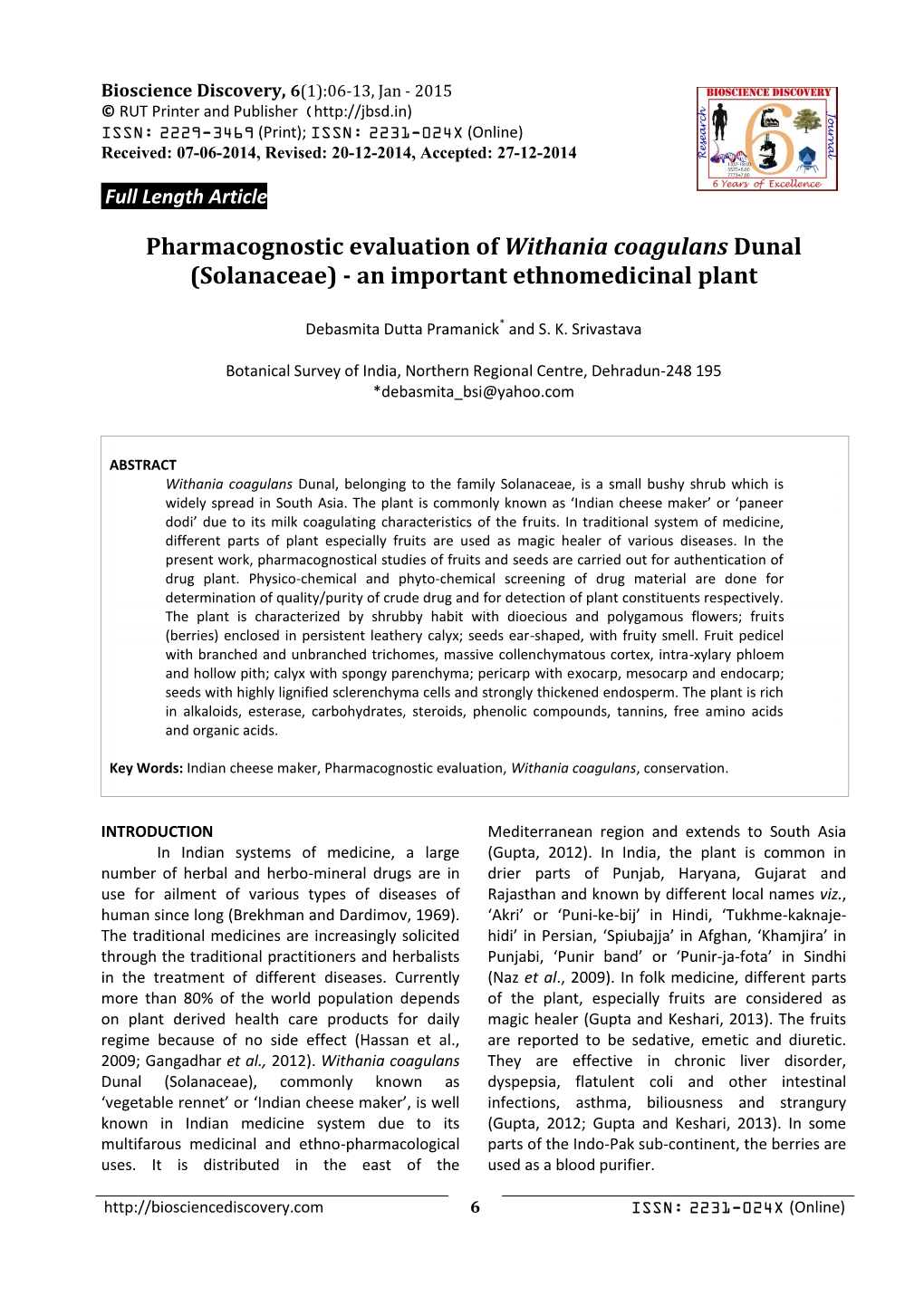 Pharmacognostic Evaluation of Withania Coagulans Dunal (Solanaceae) - an Important Ethnomedicinal Plant