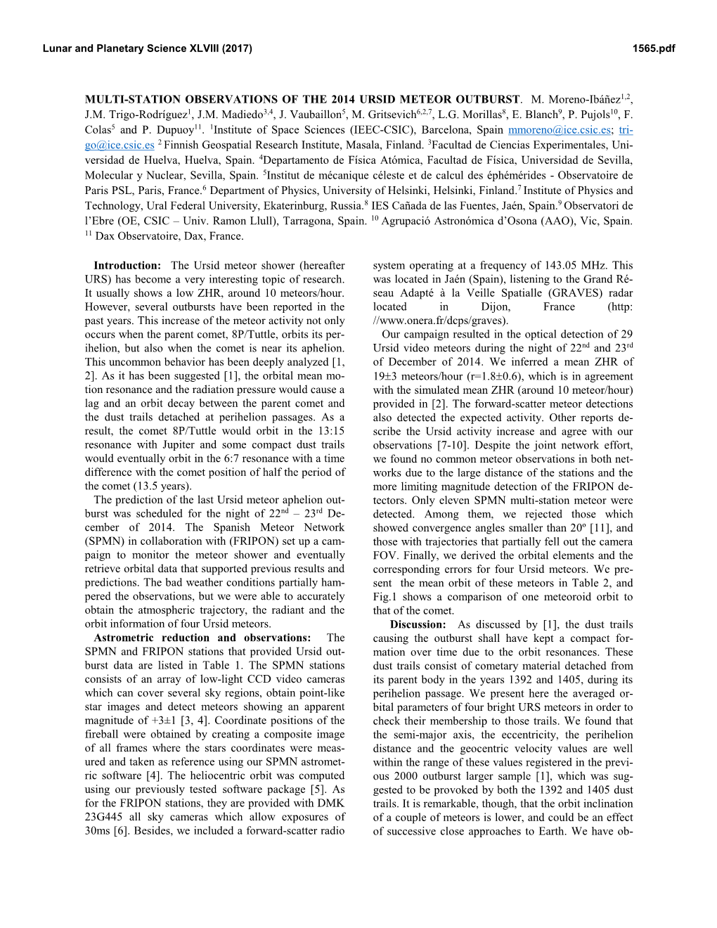 MULTI-STATION OBSERVATIONS of the 2014 URSID METEOR OUTBURST. M. Moreno-Ibáñez J.M. Trigo-Rodríguez1, J.M. Madiedo3,4, J