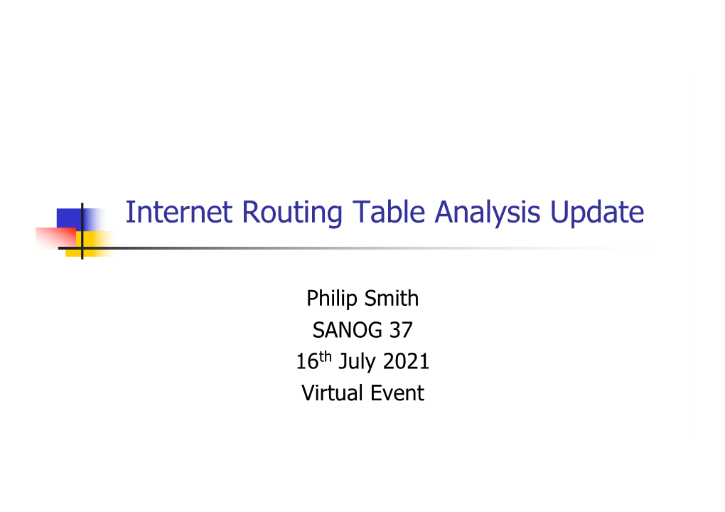 Internet Routing Table Analysis Update