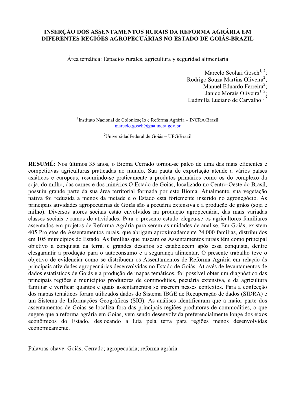 Inserção Dos Assentamentos Rurais Da Reforma Agrária Em Diferentes Regiões Agropecuárias No Estado De Goiás-Brazil