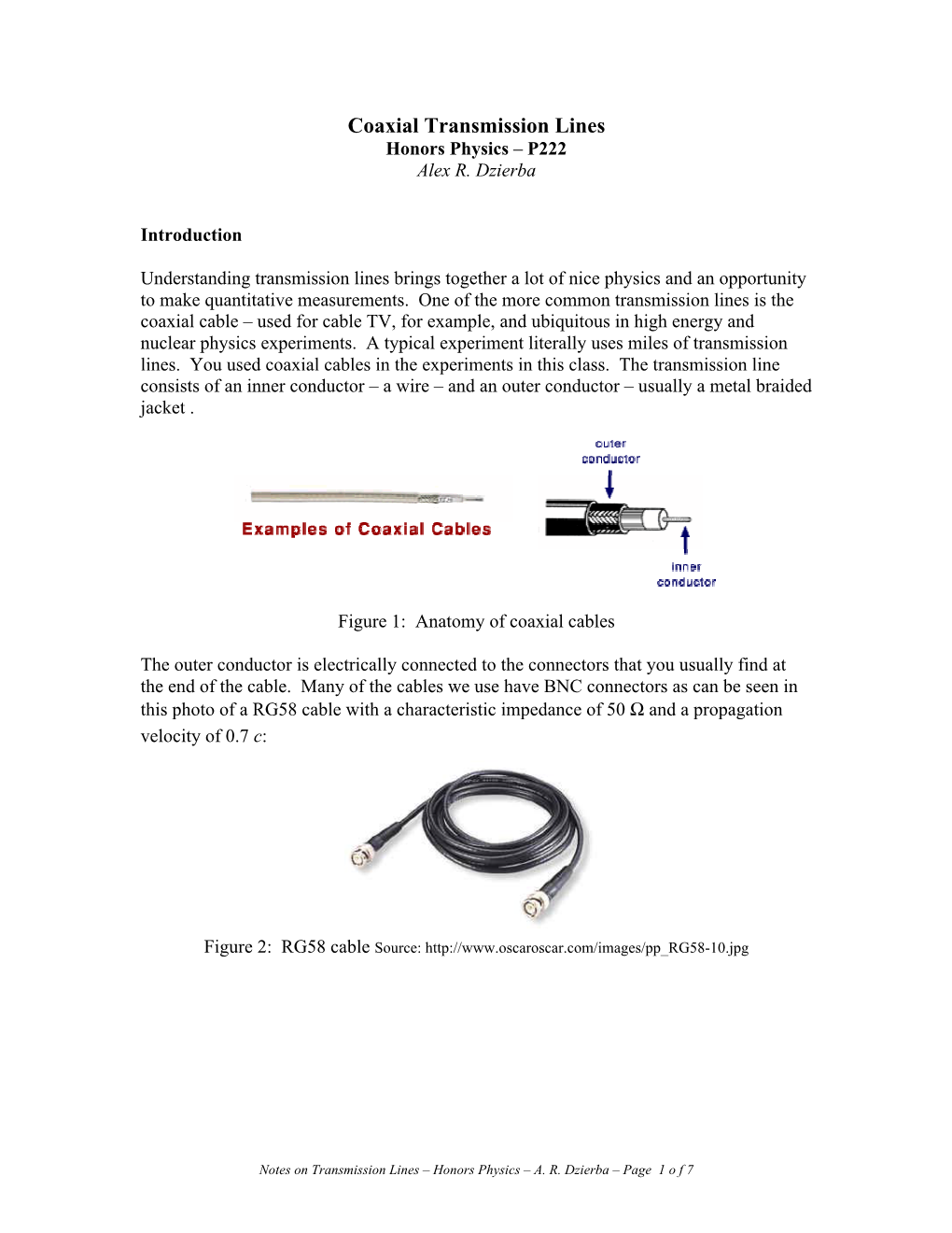 Coaxial Transmission Lines Honors Physics – P222 Alex R