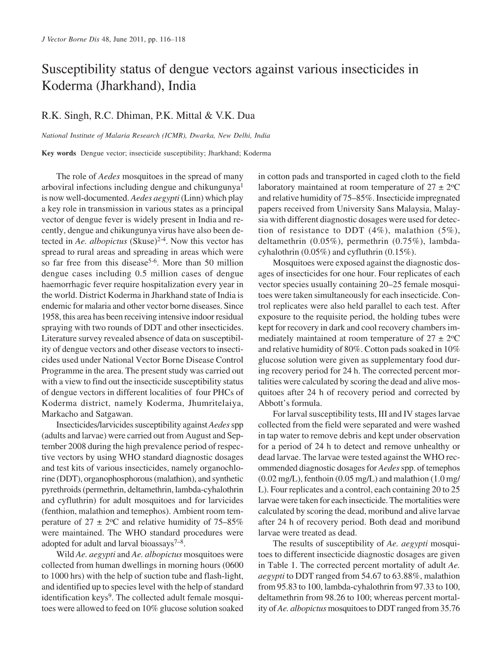 Susceptibility Status of Dengue Vectors Against Various Insecticides in Koderma (Jharkhand), India