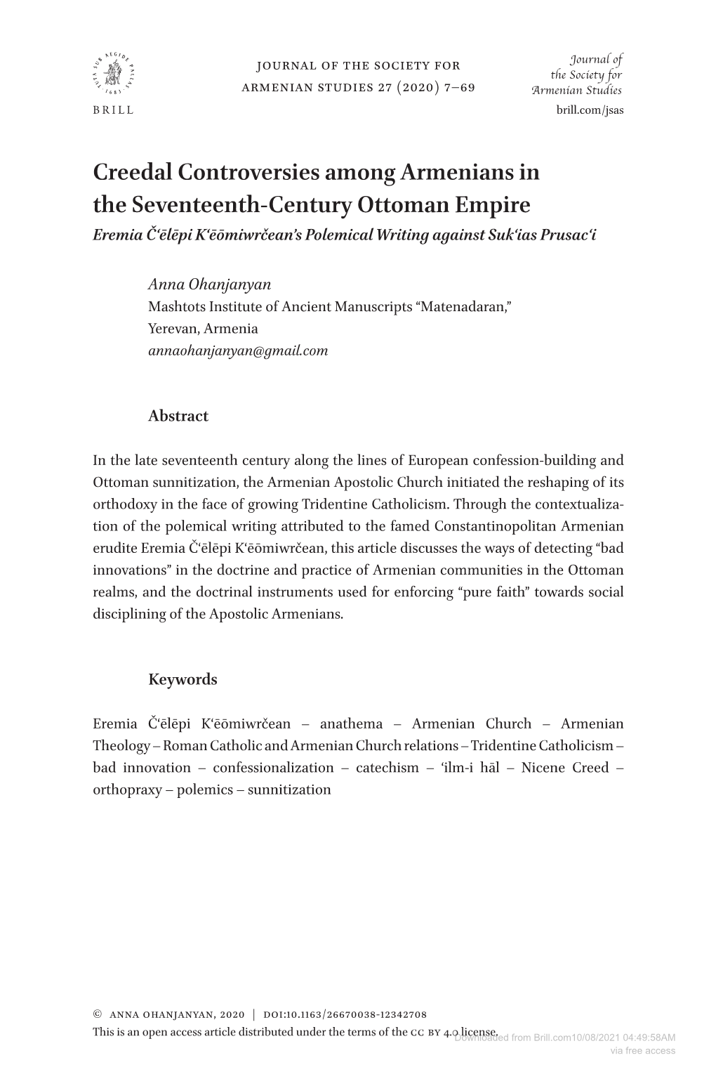 Creedal Controversies Among Armenians in the Seventeenth-Century Ottoman Empire Eremia Čʻēlēpi Kʻēōmiwrčean’S Polemical Writing Against Sukʻias Prusacʻi