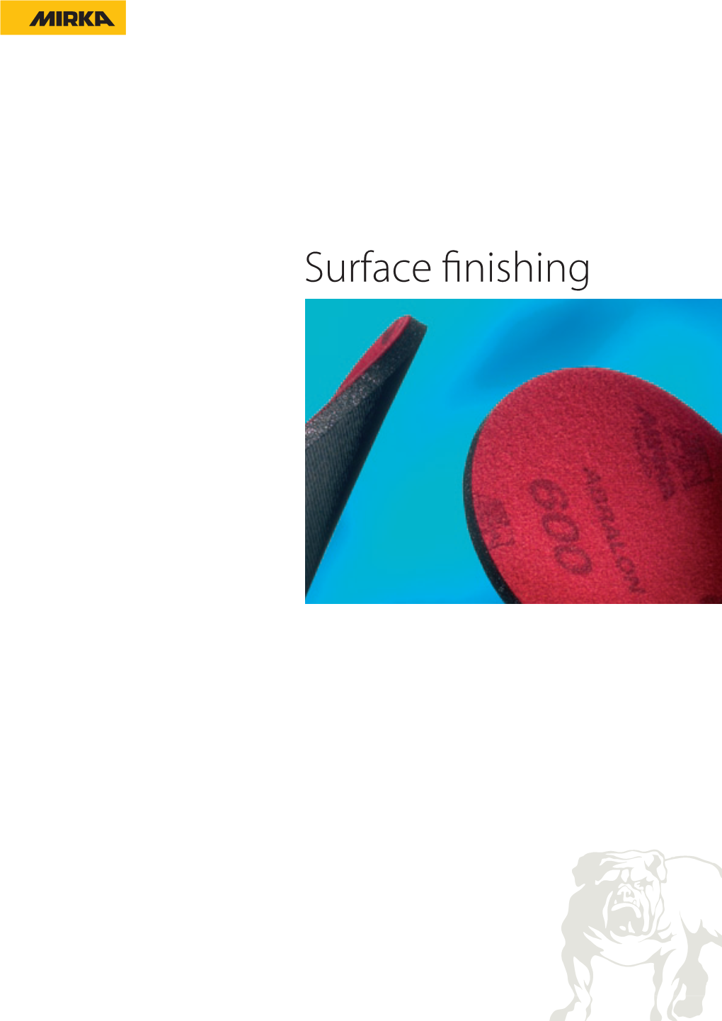 Surface Finishing KWH Mirka Ltd Manufactures and Sells Coated Abrasives for Demanding Conditions