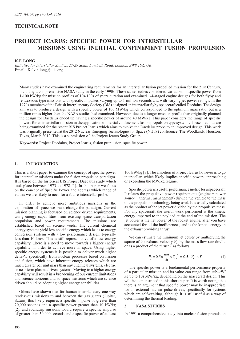 Specific Power for Interstellar Missions Using Inertial Confinement Fusion Propulsion