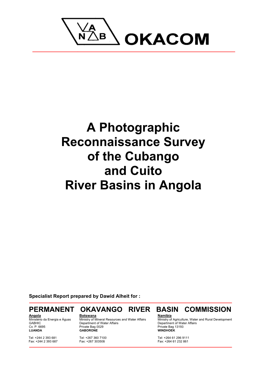 A Photographic Reconnaissance Survey of the Cubango and Cuito River Basins in Angola