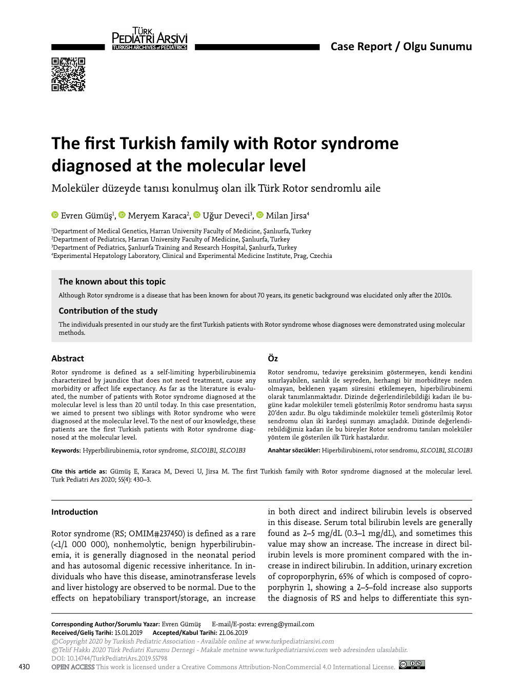 The First Turkish Family with Rotor Syndrome Diagnosed at the Molecular Level Moleküler Düzeyde Tanısı Konulmuş Olan Ilk Türk Rotor Sendromlu Aile