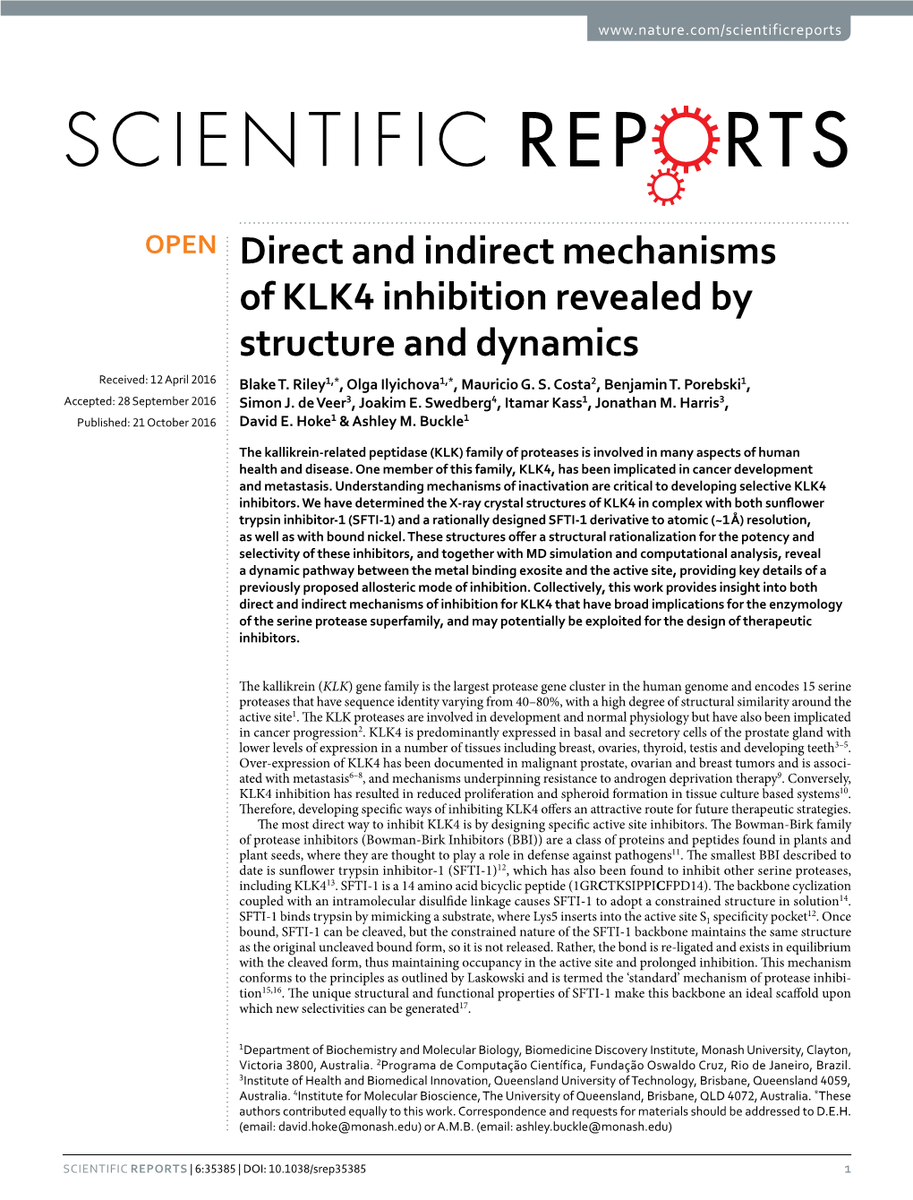 Direct and Indirect Mechanisms of KLK4 Inhibition Revealed by Structure and Dynamics Received: 12 April 2016 Blake T