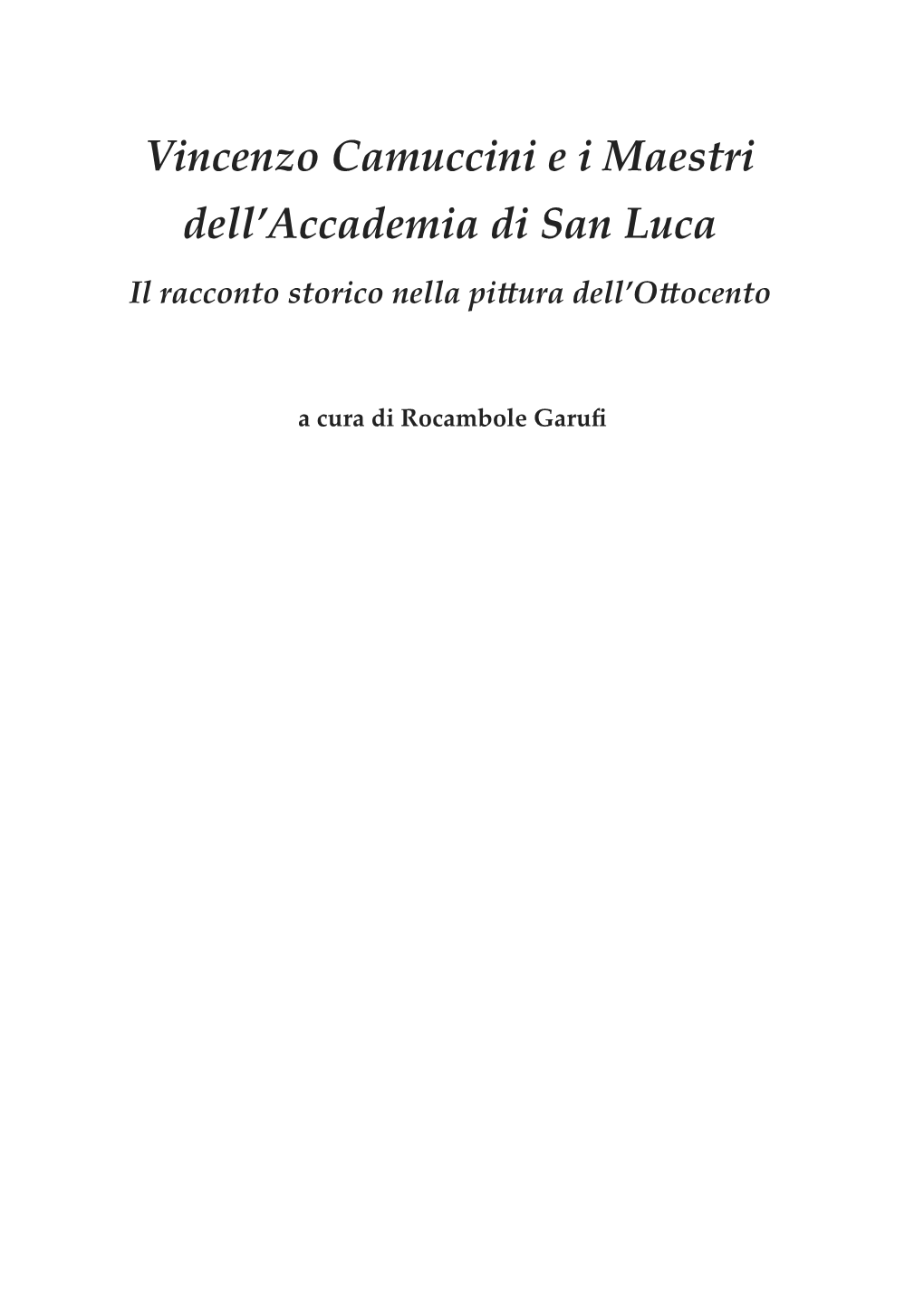 Vincenzo Camuccini E I Maestri Dell'accademia Di San Luca