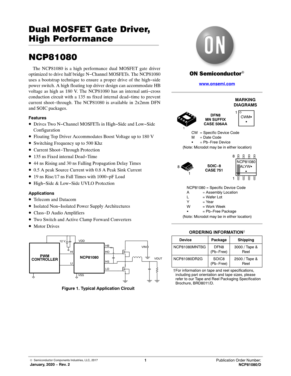 NCP81080 the NCP81080 Is a High Performance Dual MOSFET Gate Driver Optimized to Drive Half Bridge N−Channel Mosfets