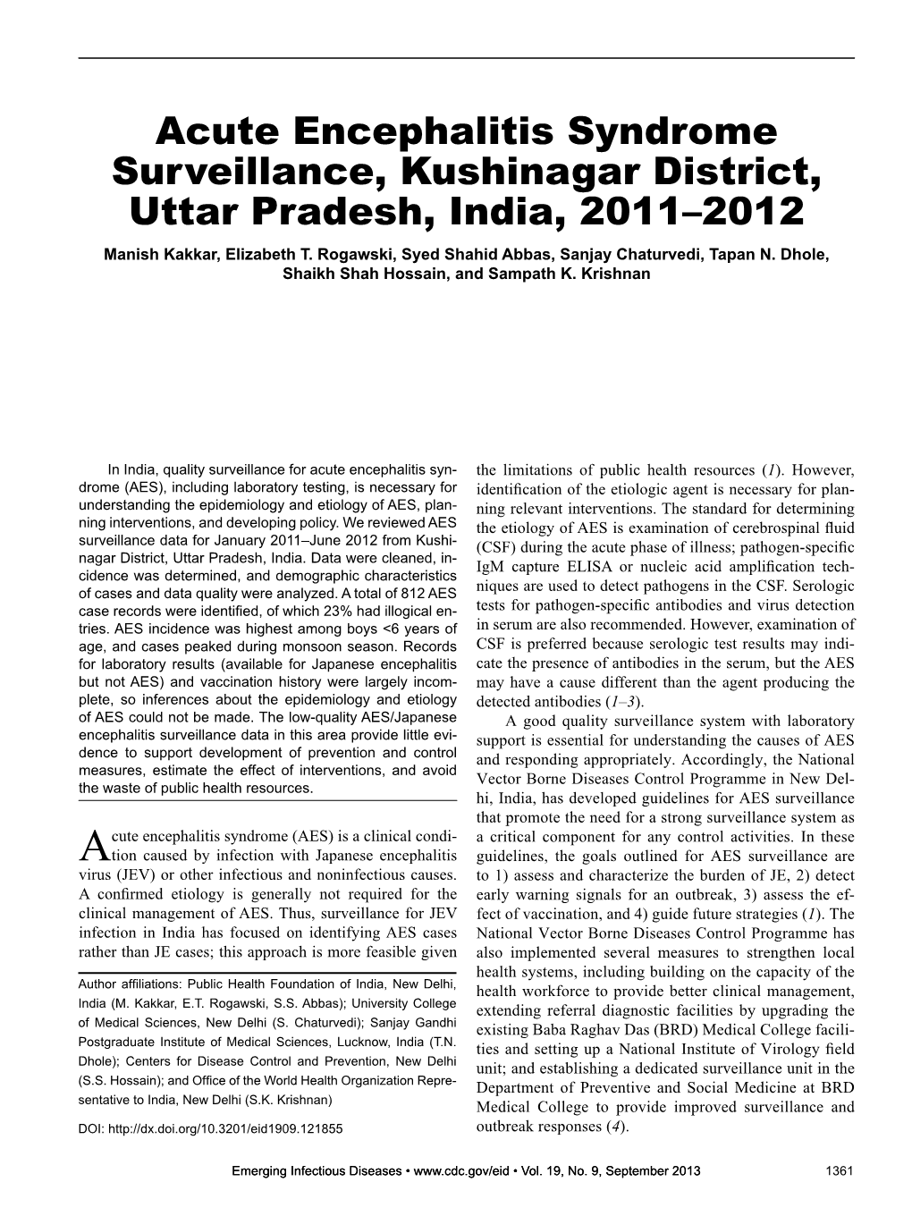 Acute Encephalitis Syndrome Surveillance, Kushinagar District, Uttar Pradesh, India, 2011–2012 Manish Kakkar, Elizabeth T