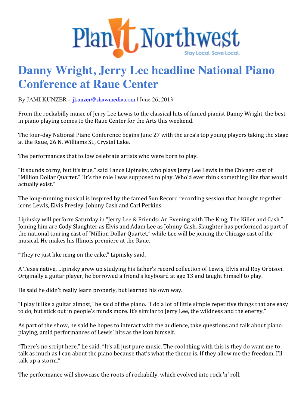 Danny Wright, Jerry Lee Headline National Piano Conference at Raue Center by JAMI KUNZER – Jkunzer@Shawmedia.Com | June 26, 2013