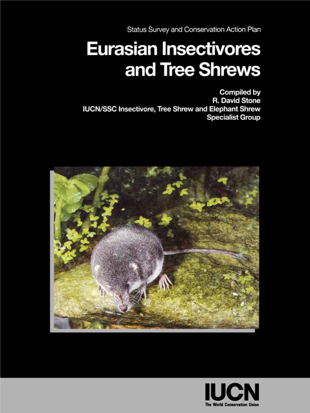 List of Threatened Insectivores and Tree Shrews (Following IUCN, 1995)