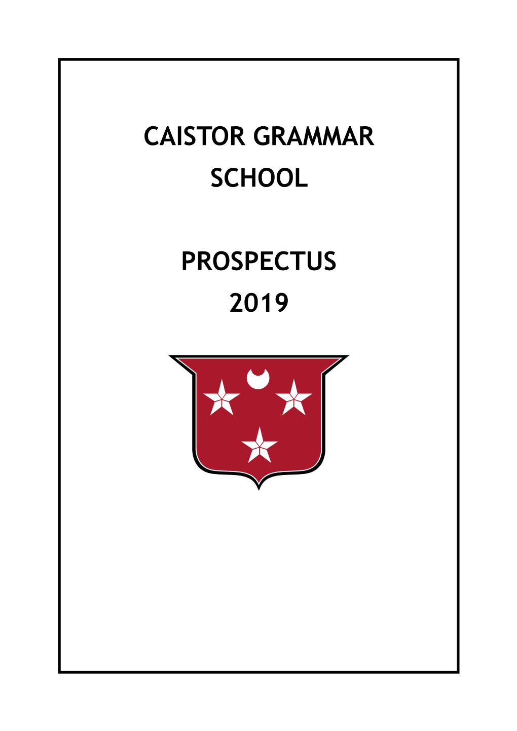 Caistor Grammar School Prospectus 2019
