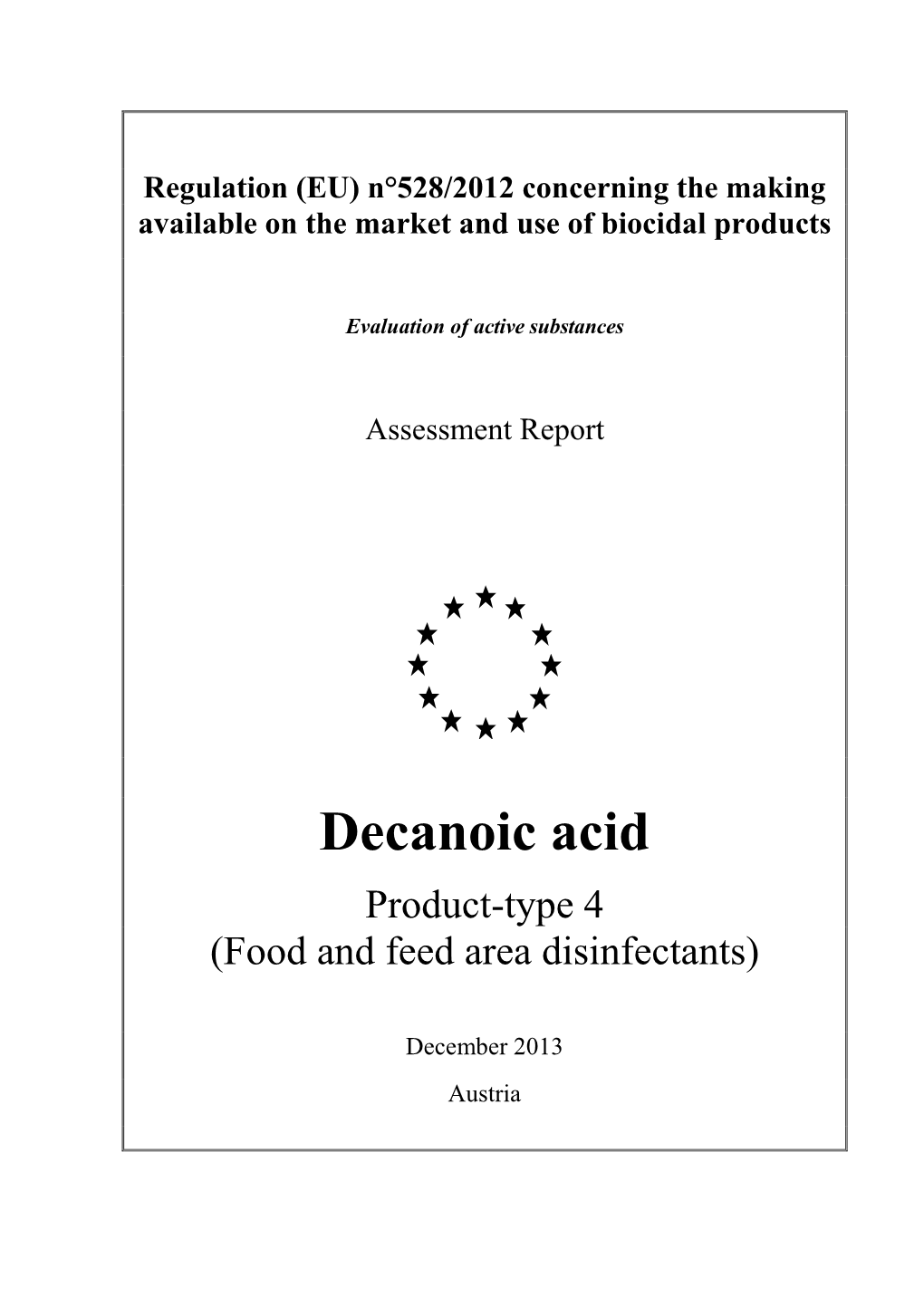 Decanoic Acid Product-Type 4 (Food and Feed Area Disinfectants)