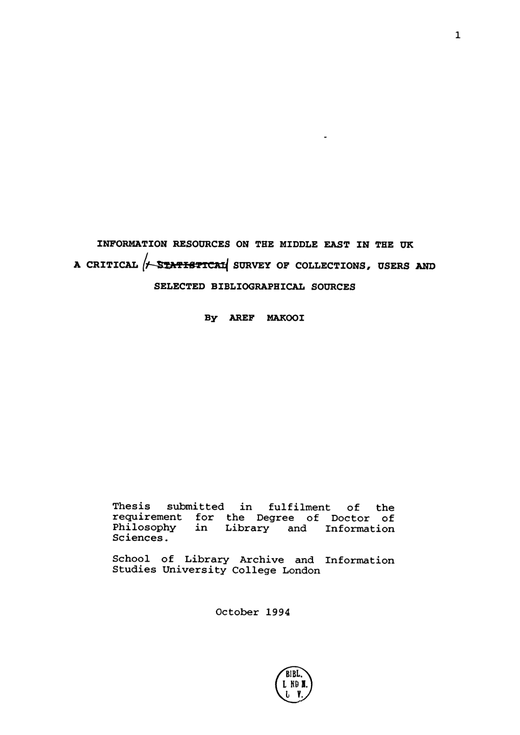 Thesis Submitted in Fulfilment of the Requirement for the Degree of Doctor of Philosophy in Library and Information Sciences