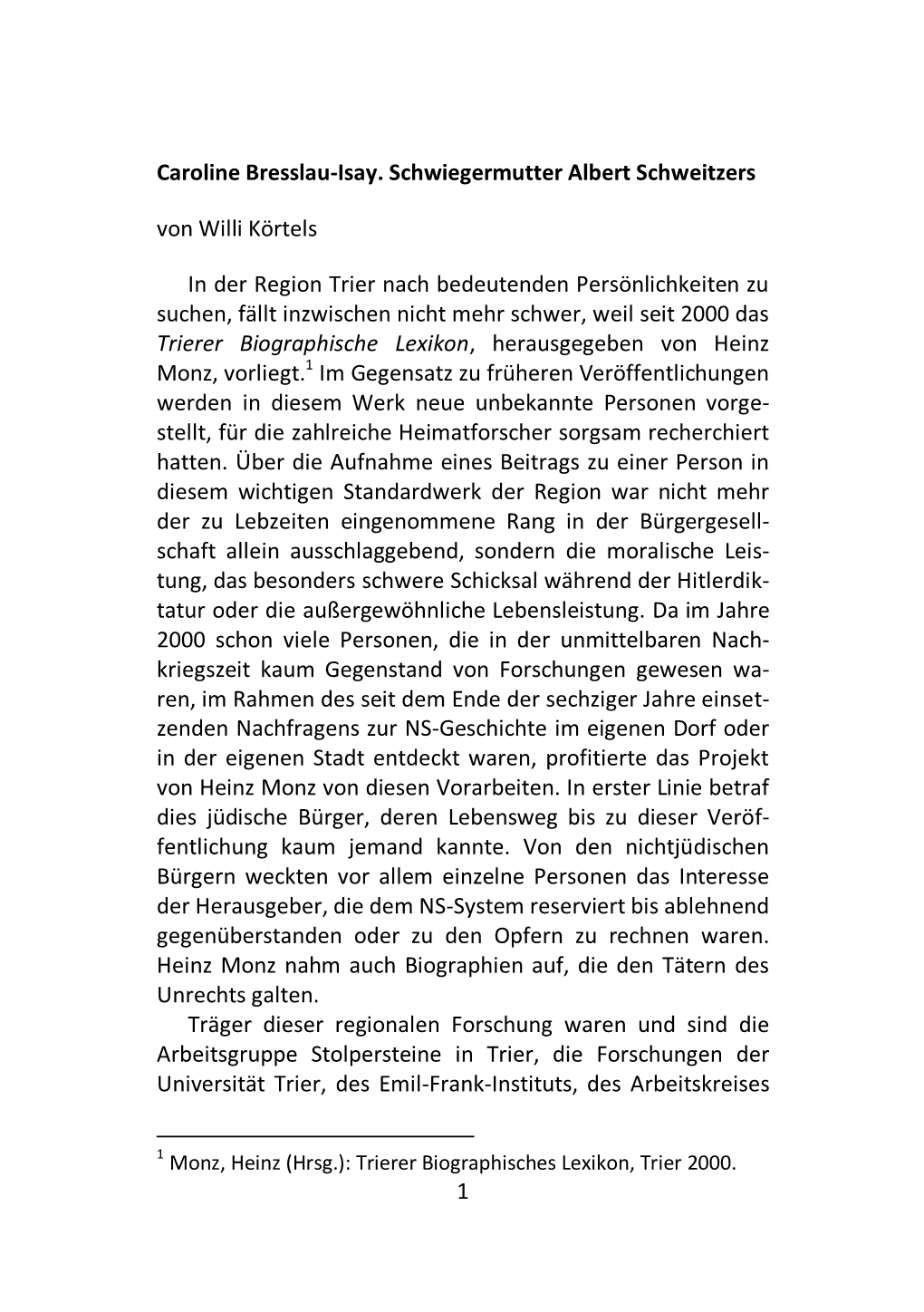 Caroline Bresslau-Isay. Schwiegermutter Albert Schweitzers Von Willi Körtels