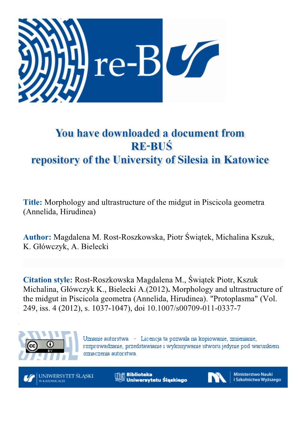 Title: Morphology and Ultrastructure of the Midgut in Piscicola Geometra (Annelida, Hirudinea) Author: Magdalena M. Rost-Roszkow