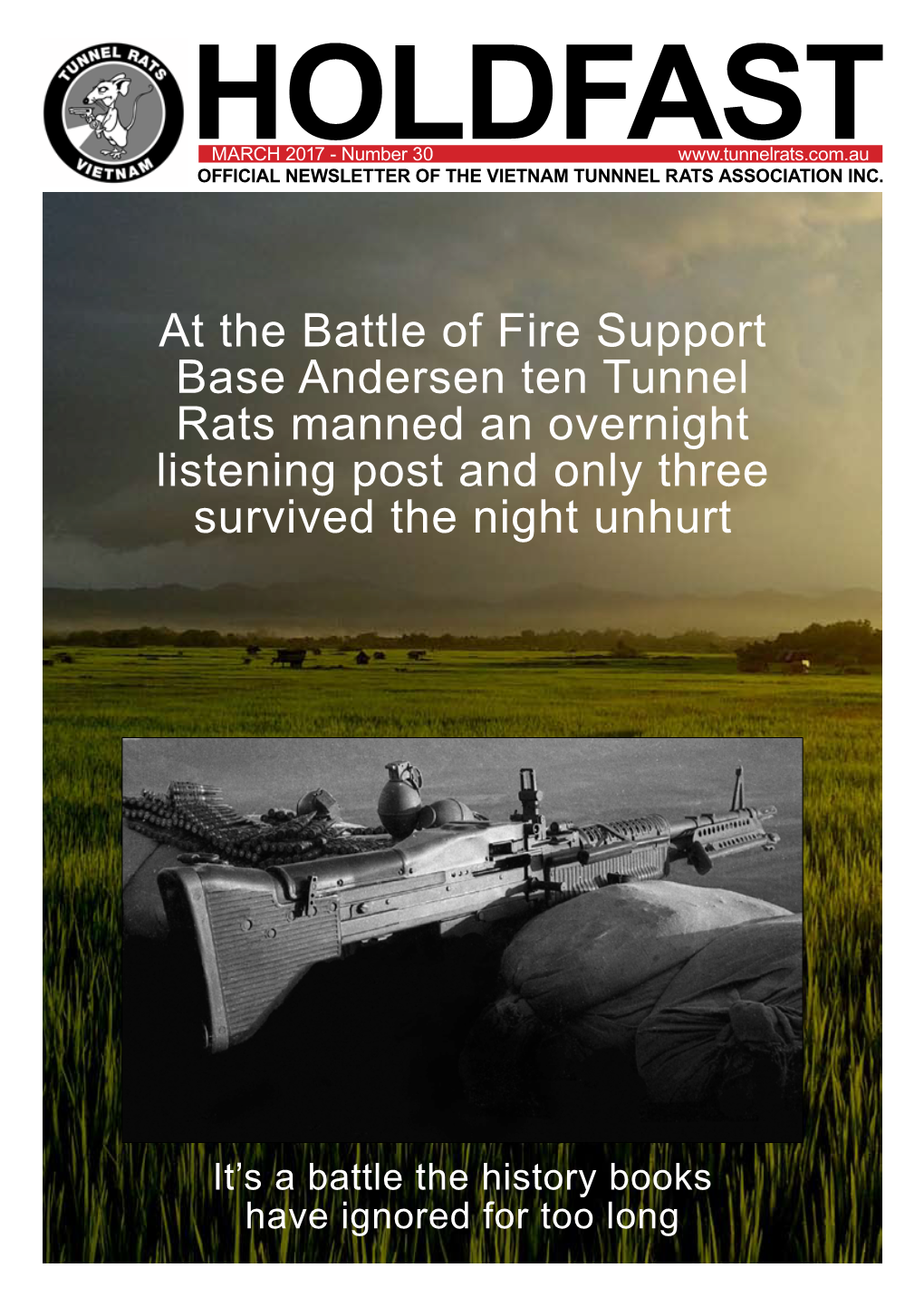 At the Battle of Fire Support Base Andersen Ten Tunnel Rats Manned an Overnight Listening Post and Only Three Survived the Night Unhurt