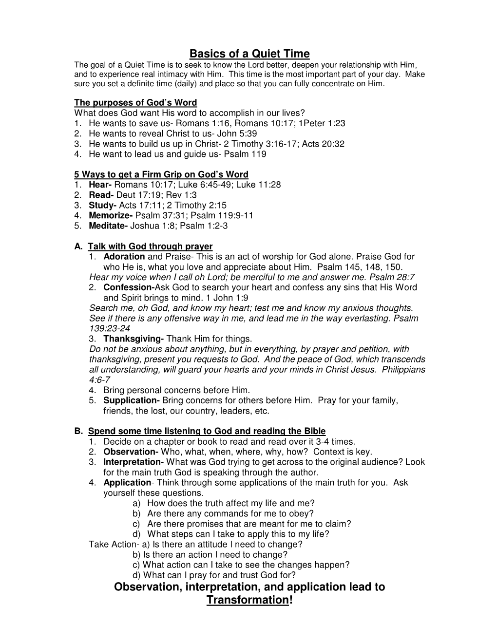 Basics of a Quiet Time the Goal of a Quiet Time Is to Seek to Know the Lord Better, Deepen Your Relationship with Him, and to Experience Real Intimacy with Him