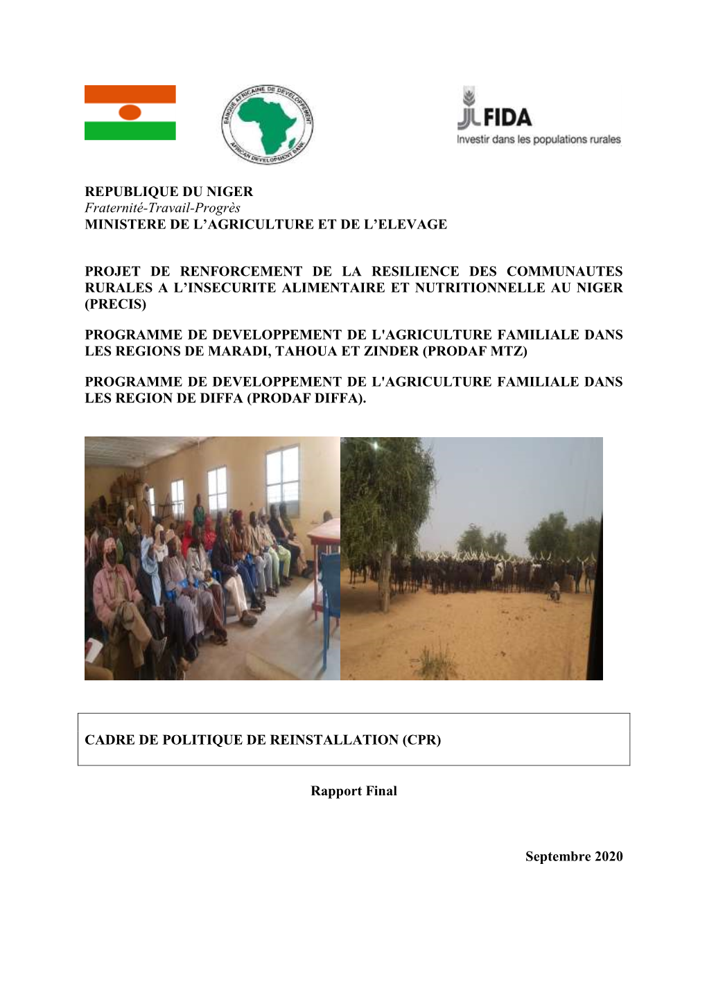 REPUBLIQUE DU NIGER Fraternité-Travail-Progrès MINISTERE DE L’AGRICULTURE ET DE L’ELEVAGE