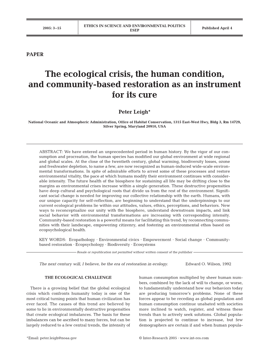 The Ecological Crisis, the Human Condition, and Community-Based Restoration As an Instrument for Its Cure