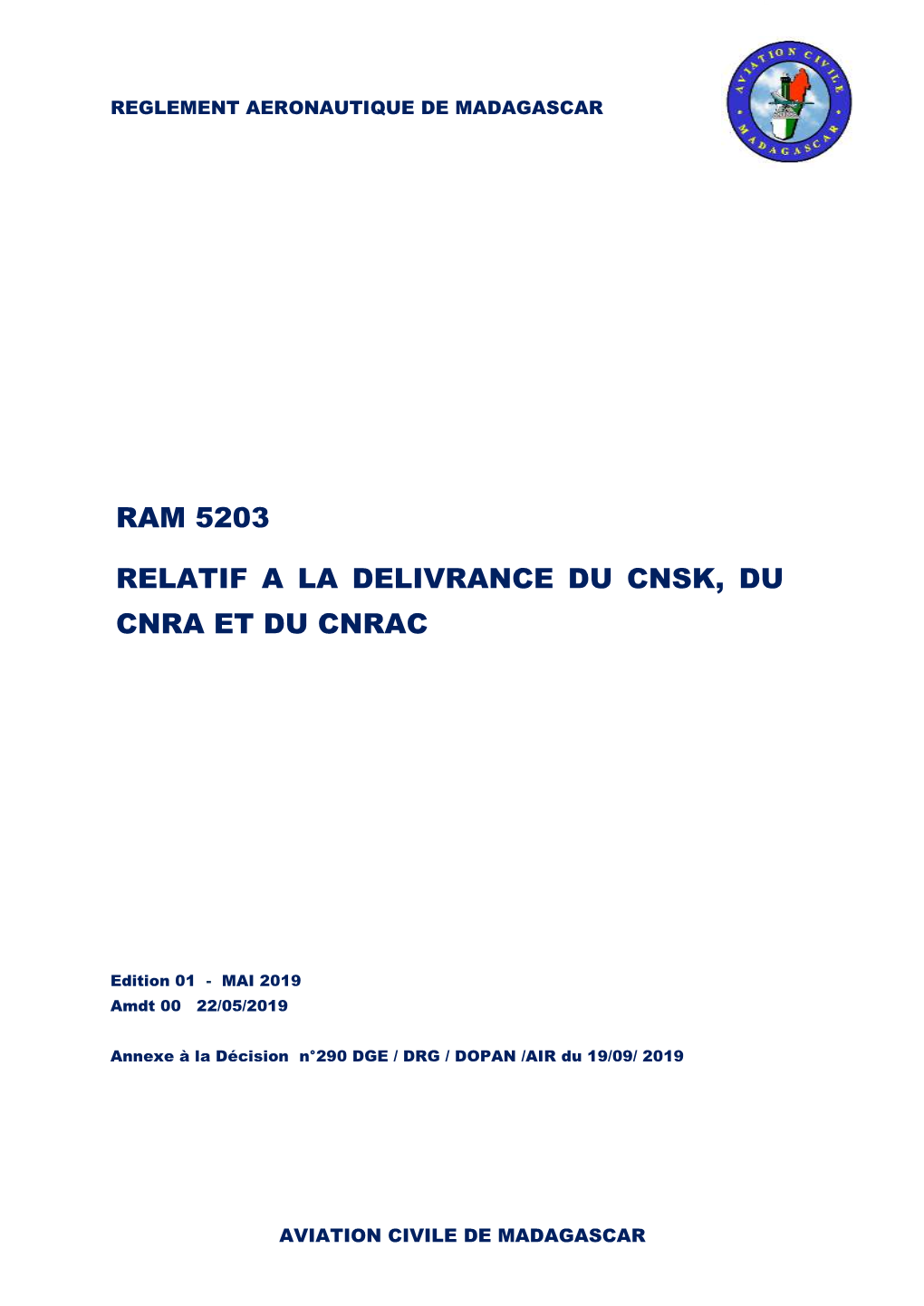 Ram 5203 Relatif a La Delivrance Du Cnsk, Du