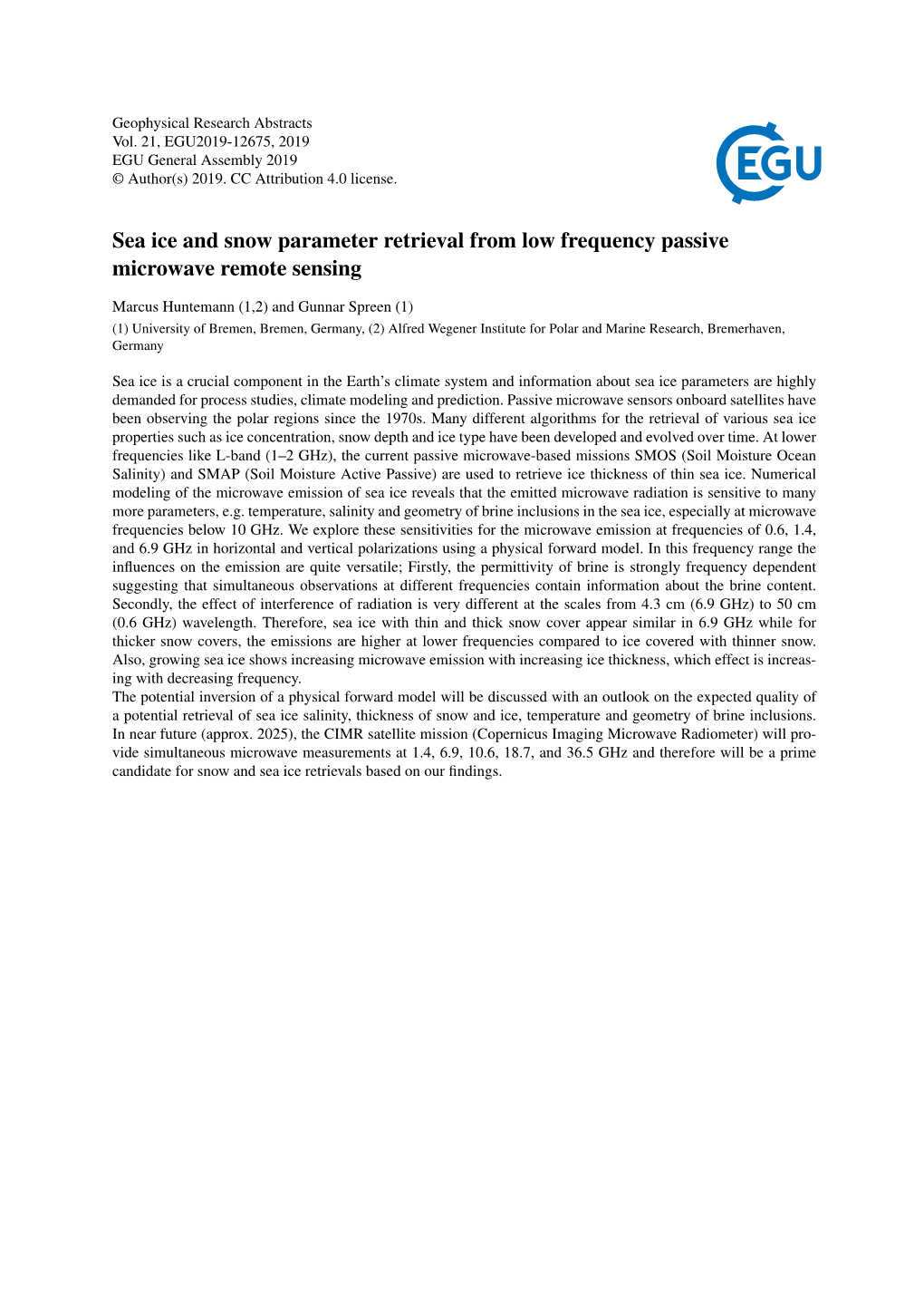 Sea Ice and Snow Parameter Retrieval from Low Frequency Passive Microwave Remote Sensing