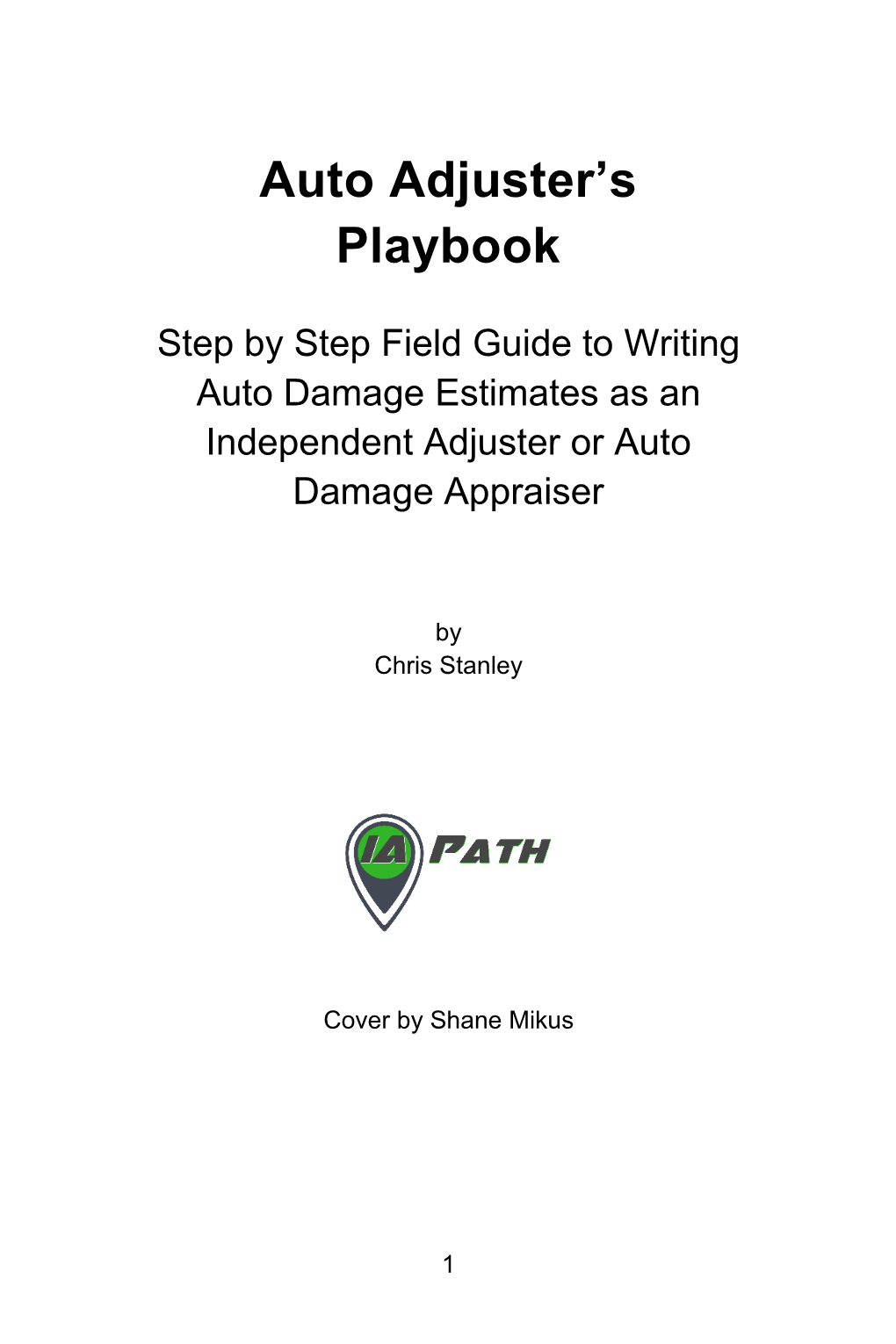 Auto Adjuster's Playbook