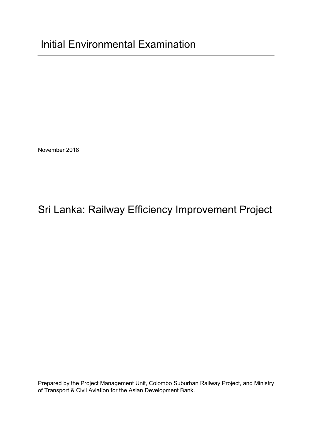 Initial Environmental Examination Sri Lanka: Railway Efficiency