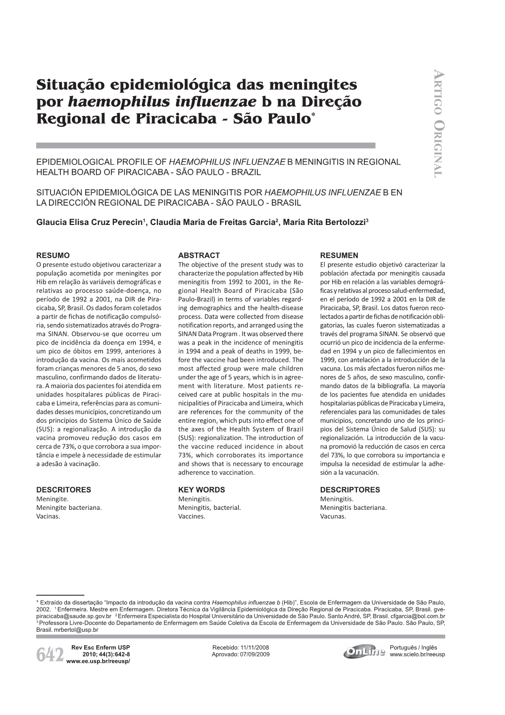 Epidemiological Profile of Haemophilus Influenzae B Meningitis in Regional Health Board of Piracicaba - São Paulo - Brazil