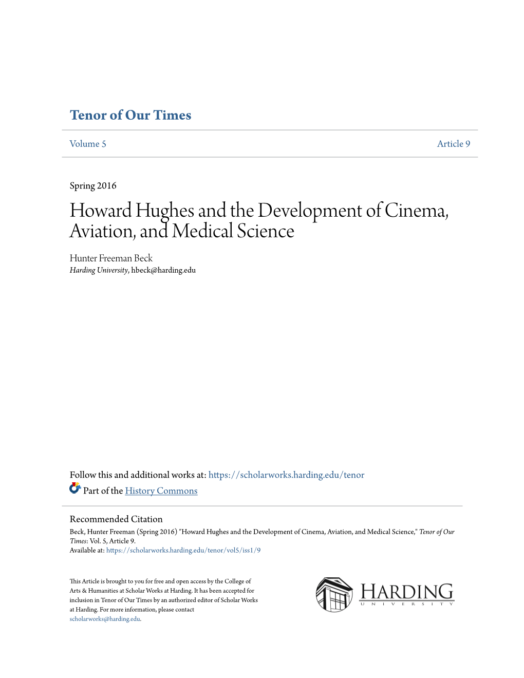 Howard Hughes and the Development of Cinema, Aviation, and Medical Science Hunter Freeman Beck Harding University, Hbeck@Harding.Edu