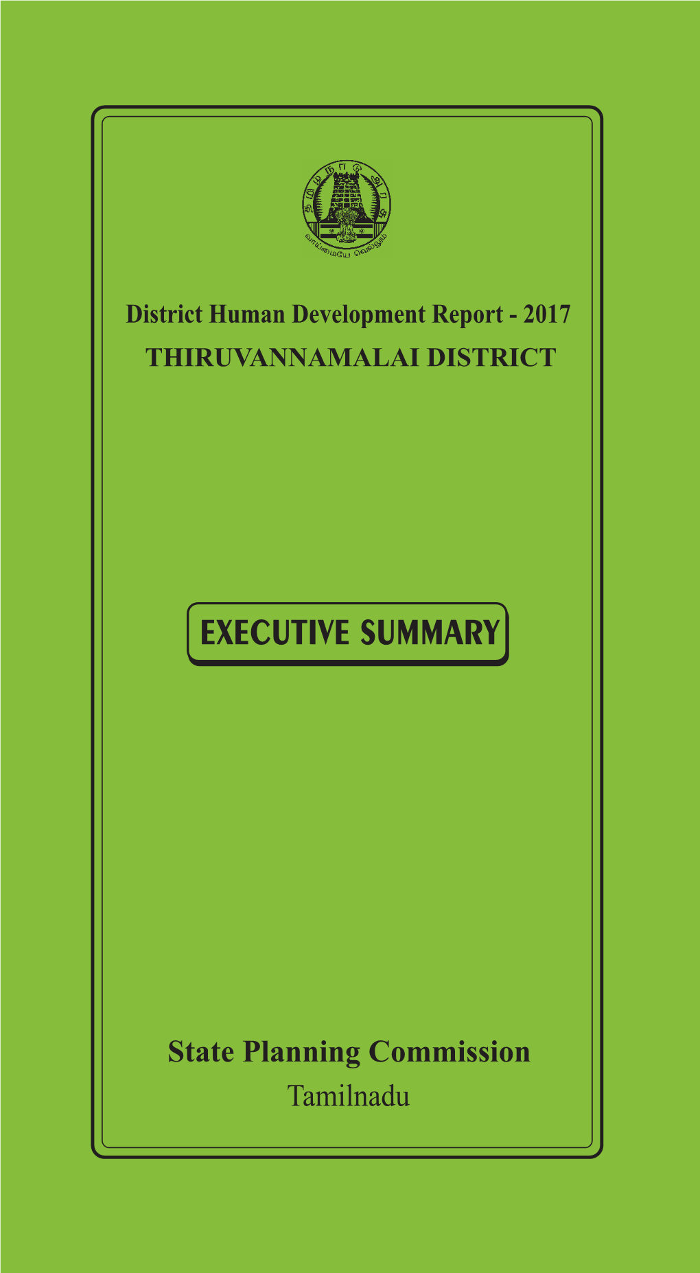 Thiruvannamalai District Executive Summary District Human Development Report Thiruvannamalai District