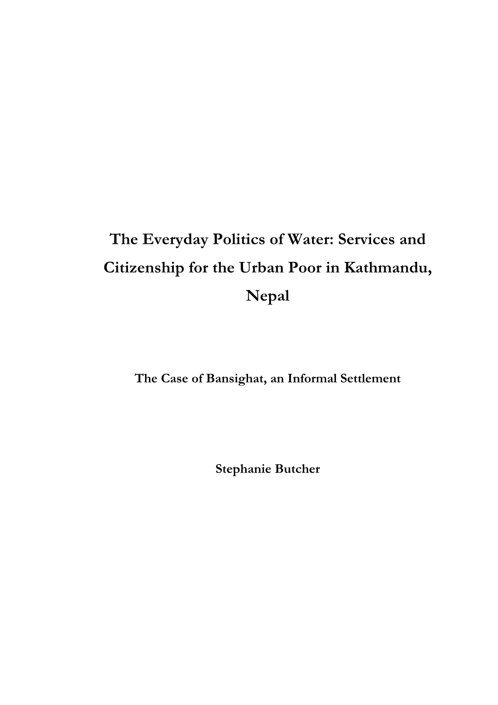 The Everyday Politics of Water: Services and Citizenship for the Urban Poor in Kathmandu, Nepal