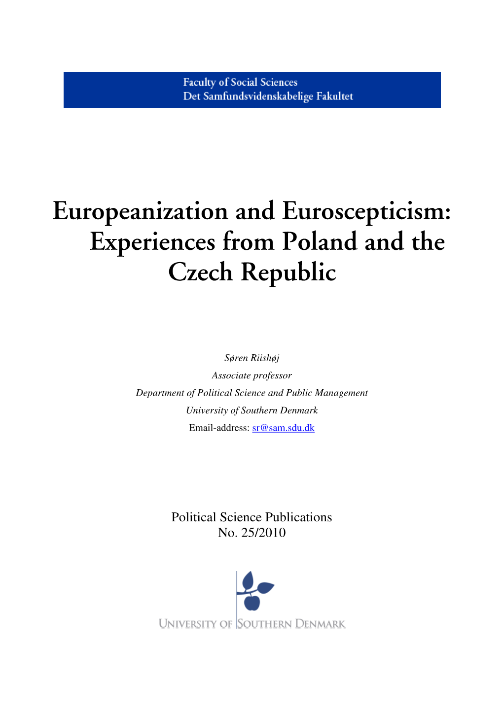 Europeanization and Euroscepticism: Xperiences from Poland and The