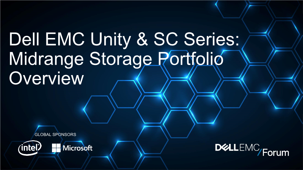 Dell EMC Unity & SC Series: Midrange Storage Portfolio Overview