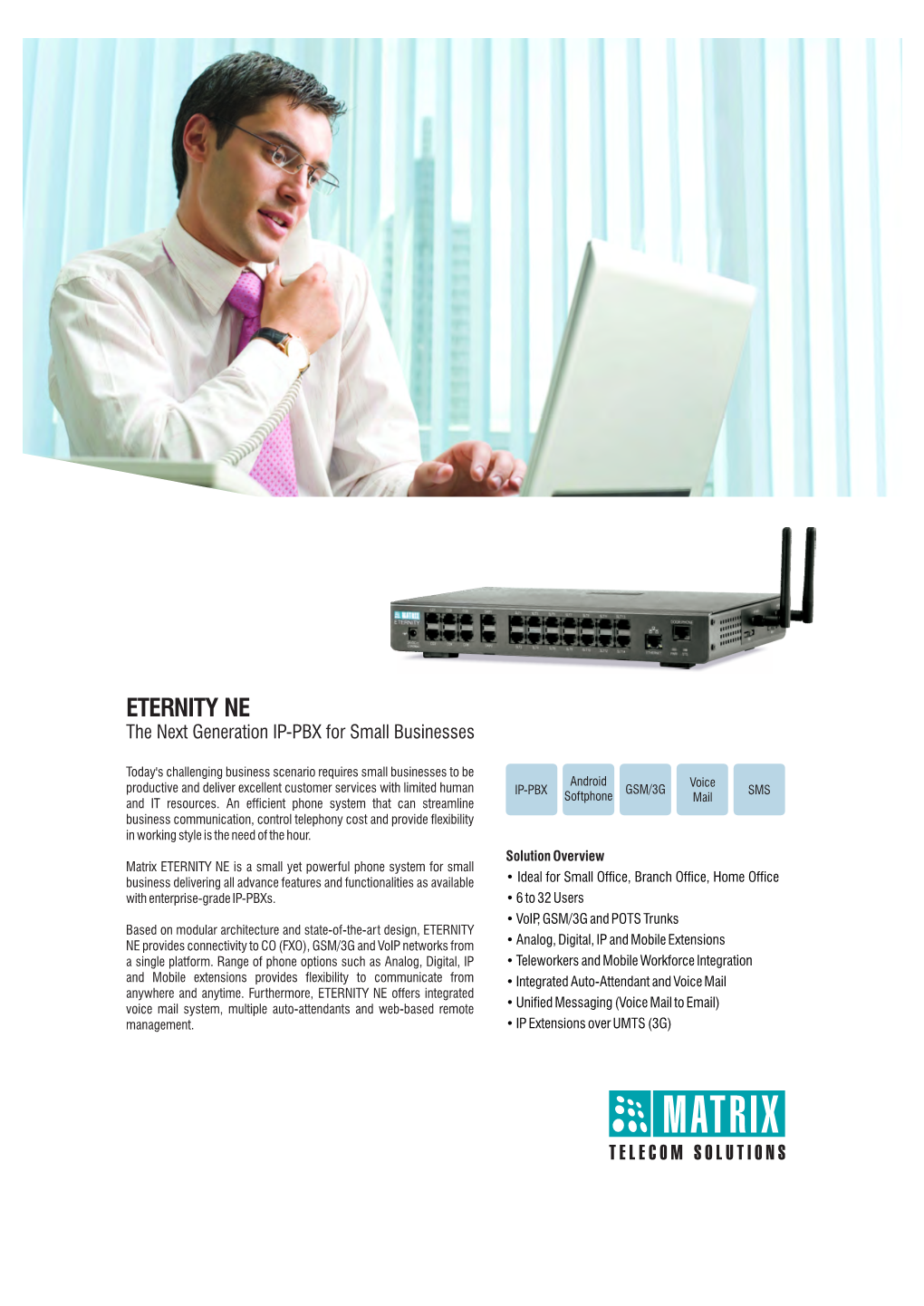 ETERNITY NE IP-PBX Features for On-The-Go Users